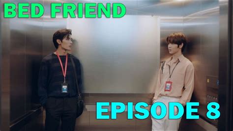 654 Views. . Bed friend ep 8 eng sub